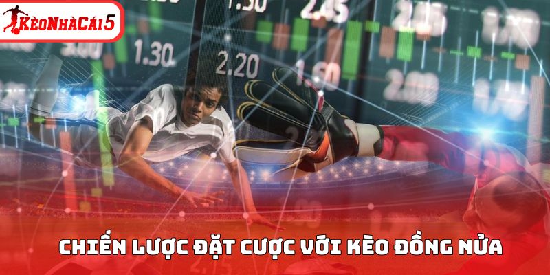 Cược đồng nửa cần tận dụng c&ocirc;ng nghệ hỗ trợ